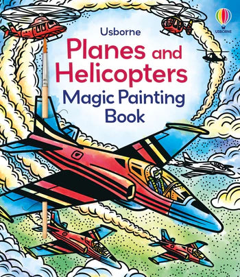 Usborne Planes and Helicopters Magic Painting Book