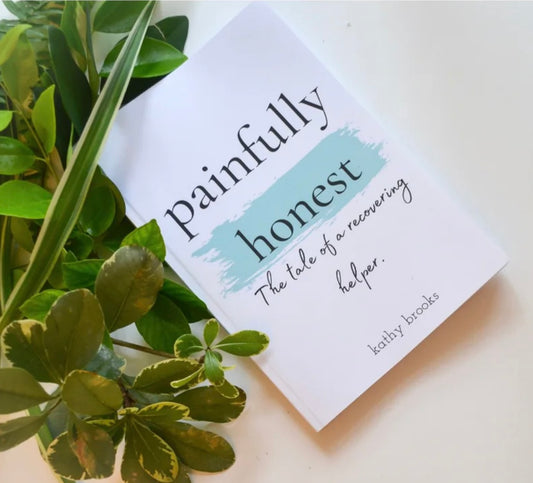 Painfully Honest by Kathy Brooks