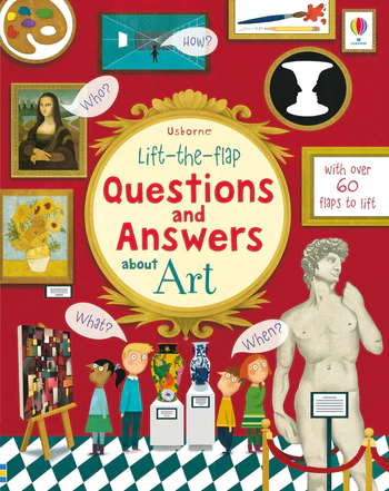 Usborne Lift the flap questions and answers about art